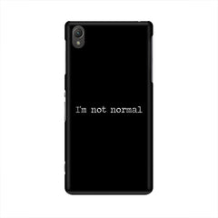 I'm not Normal Mobile Cover For Sony Xperia Z5