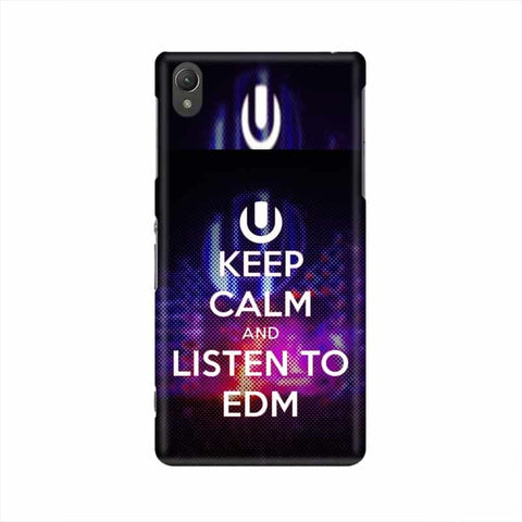 Keep Calm And Listen To EDM Mobile Cover For Sony Xperia Z5
