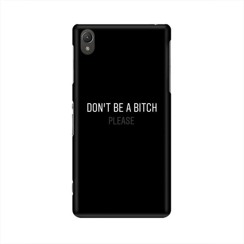 Don't be a Bitch Please Mobile Cover For Vivo NEX A