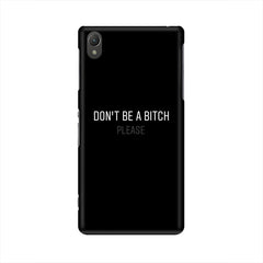Don't be a Bitch Please Mobile Cover For Vivo NEX A