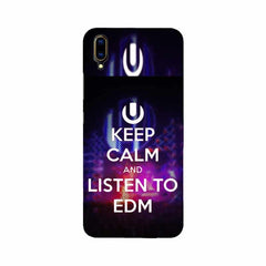 Keep Calm And Listen To EDM Mobile Cover For Vivo V11Pro