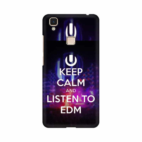 Keep Calm And Listen To EDM Mobile Cover For Vivo V3 Max