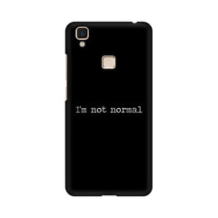 I'm not Normal Mobile Cover For Vivo V5