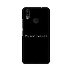 I'm not Normal Mobile Cover For Vivo X5