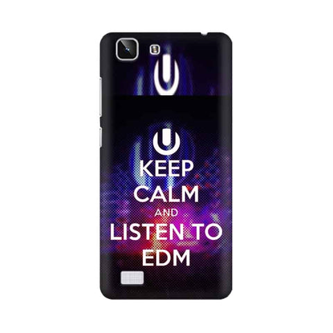 Keep Calm And Listen To EDM Mobile Cover For Vivo X5