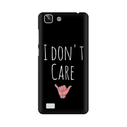 I Don't Care Mobile Cover For Vivo X5