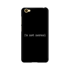 I'm not Normal Mobile Cover For Vivo Y66