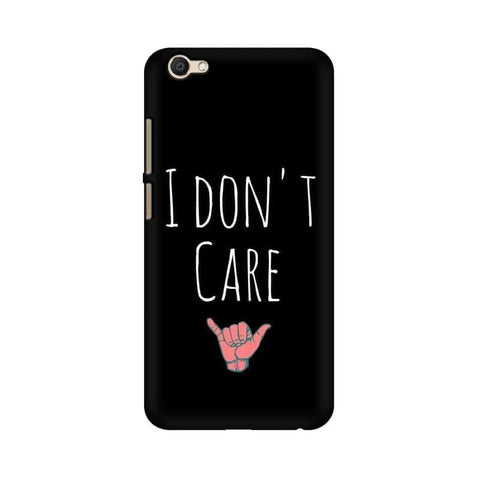 I Don't Care Mobile Cover For Vivo Y69