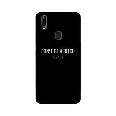 Don't be a Bitch Please Mobile Cover For Vivo Y97