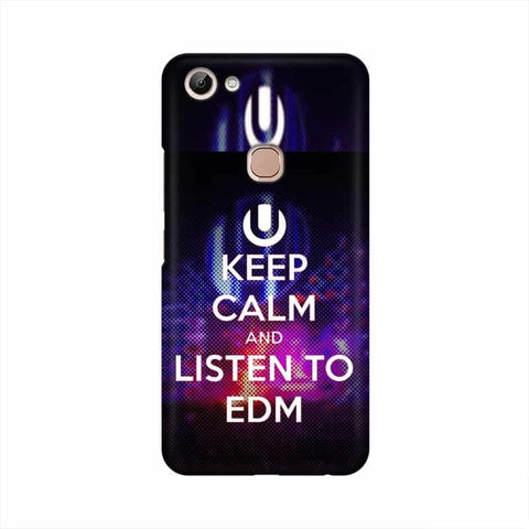 Keep Calm And Listen To EDM Mobile Cover For Vivo Y83