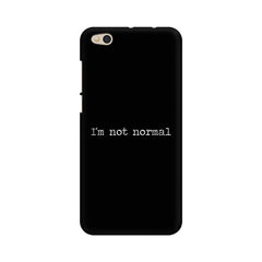 I'm not Normal Mobile Cover For Xiaomi Mi 5X