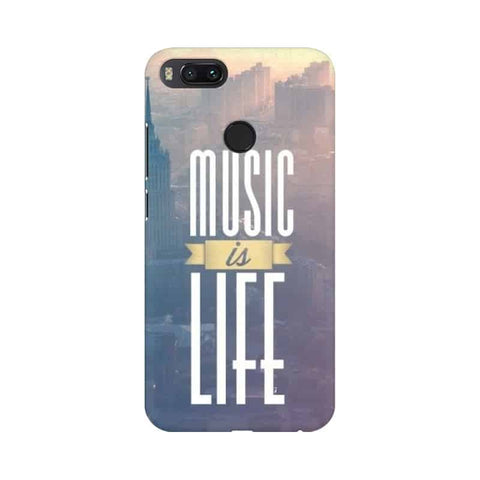 Music is Life Mobile Cover For Xiaomi Mi 5X