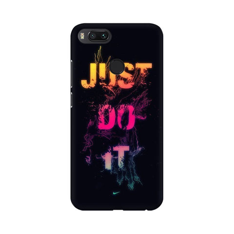 Just Do it Mobile Cover For Xiaomi Mi 5X