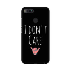 I Don't Care Mobile Cover For Xiaomi Mi 5X