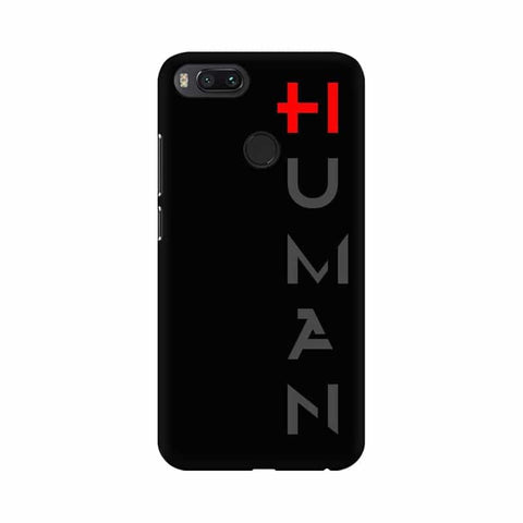 Human Mobile Cover For Xiaomi Mi A1