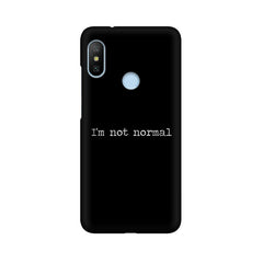 I'm not Normal Mobile Cover For Xiaomi Mi Max