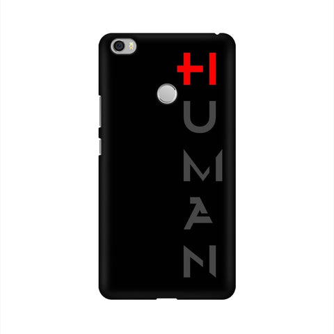 Human Mobile Cover For Xiaomi Mi Max