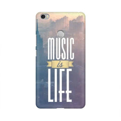 Music is Life Mobile Cover For Xiaomi Mi Max