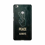 Always Peace Mobile Cover For Xiaomi Mi Max