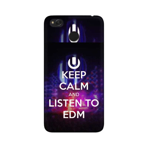Keep Calm And Listen To EDM Mobile Cover For Xiaomi Redmi 4X