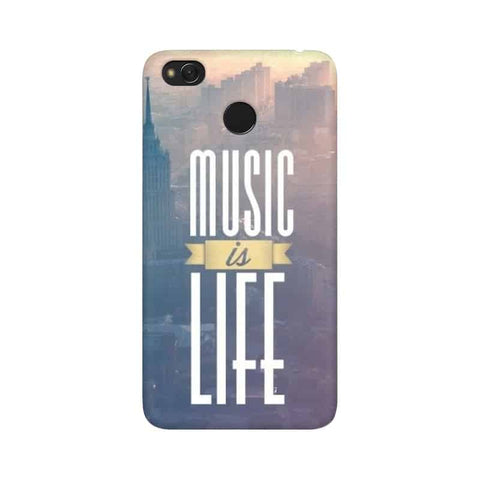 Music is Life Mobile Cover For Xiaomi Redmi 4X