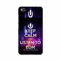 Keep Calm And Listen To EDM Mobile Cover For Xiaomi Redmi 4a