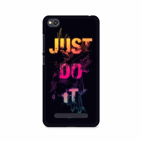 Just Do it Mobile Cover For Xiaomi Redmi 4a