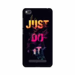 Just Do it Mobile Cover For Xiaomi Redmi 4a