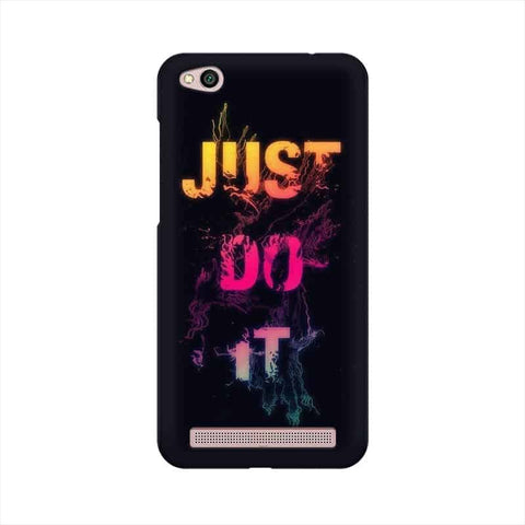 Just Do it Mobile Cover For Xiaomi Redmi 5A