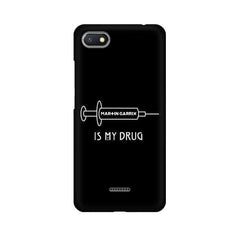 Music is My Drug Mobile Cover For Xiaomi Redmi 6A