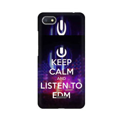 Keep Calm And Listen To EDM Mobile Cover For Xiaomi Redmi 6A