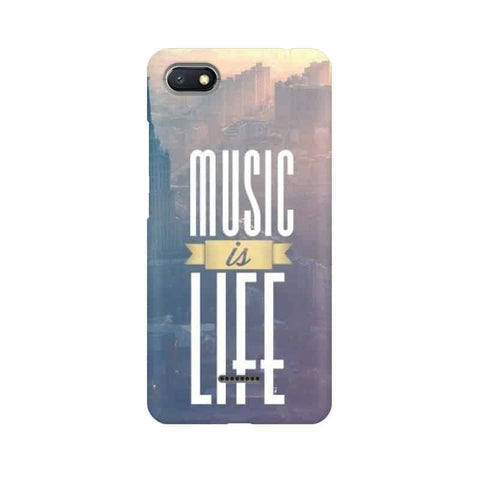 Music is Life Mobile Cover For Xiaomi Redmi 6A