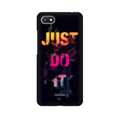 Just Do it Mobile Cover For Xiaomi Redmi 6A
