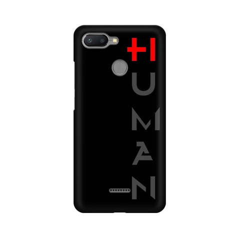 Human Mobile Cover For Xiaomi Redmi 6