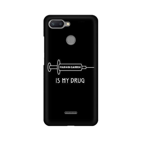 Music is My Drug Mobile Cover For Xiaomi Redmi 6