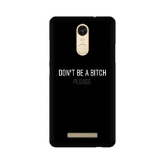 Don't be a Bitch Please Mobile Cover For Xiaomi Redmi Note 3