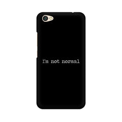 I'm not Normal Mobile Cover For Xiaomi Redmi Y1Lite