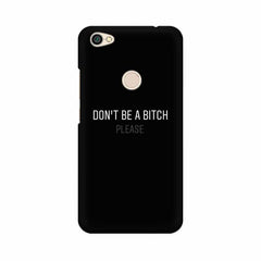 Don't be a Bitch Please Mobile Cover For Xiaomi Redmi Y1